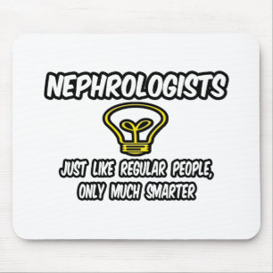 Mousepad Nefrologistas... Pessoas Regulares, Apenas Mais In