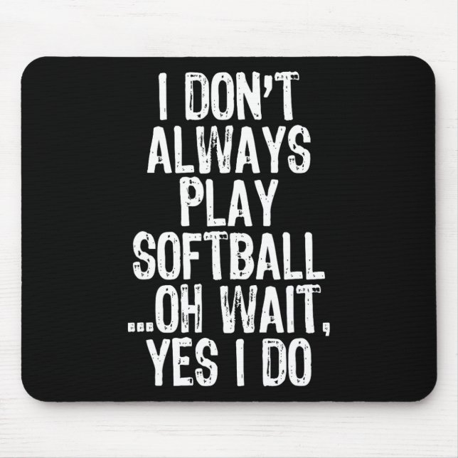 Mousepad Nem Sempre Jogo Softll ... Ah, Espera, Sim, Eu Jog (Frente)
