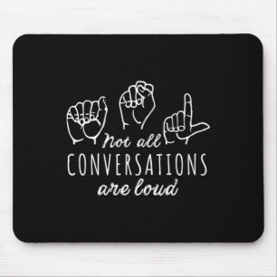 Mousepad Nem Todas as Conversas São Altos Asl Língua de Sin