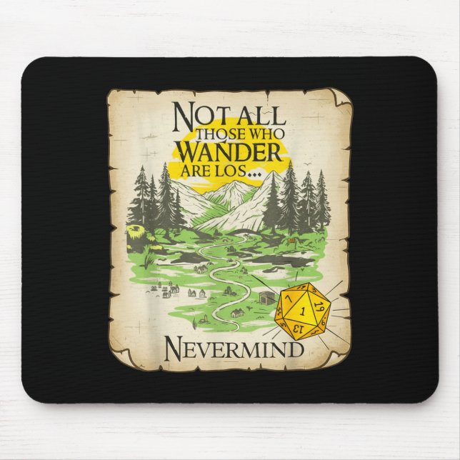 Mousepad Nem Todos Que Vagam Estão Perdidos Mapas Divertido (Frente)