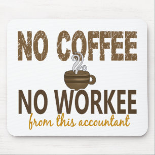 Mousepad Nenhum café nenhum contador de Workee