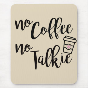 Mousepad Nenhum café nenhum Talkie