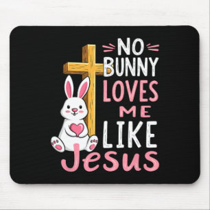 Mousepad Nenhum Coelhinho Me Ama Como Jesus Páscoa Cristão