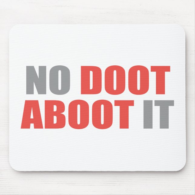 Mousepad Nenhum Doot Aboot ele (Frente)