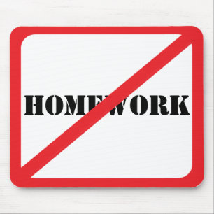 Mousepad Nenhum miúdo engraçado de Schoolwork dos trabalh