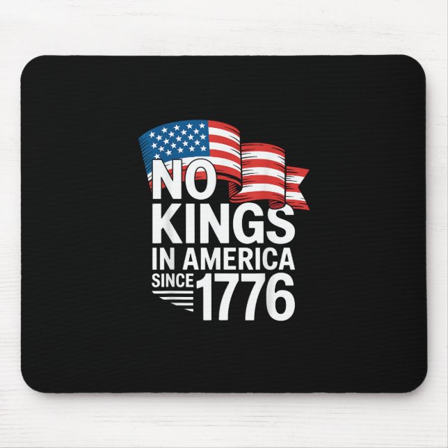 Mousepad Nenhum Rei na América desde 1776 Protesto Criativo (Frente)
