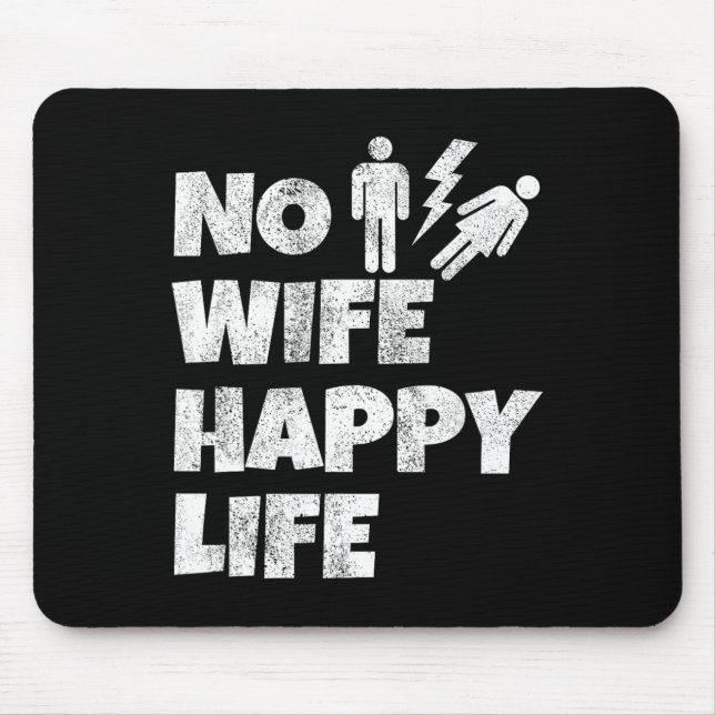 Mousepad Nenhuma Esposa Vida Feliz Esposas Noiva Noivo Casa (Frente)