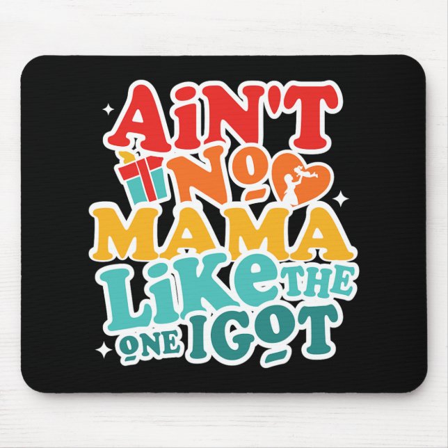 Mousepad Nenhuma Mãe Como A Que Eu Tenho Engraçada Reunião  (Frente)