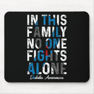 Mousepad Nesta Família Ninguém Luta Sozinha Com O Diabetes