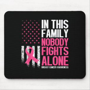 Mousepad Nesta Família Ninguém Luta Sozinho Câncer de Mama