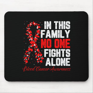 Mousepad Nesta Família Ninguém Luta Sozinho Câncer de Sangu