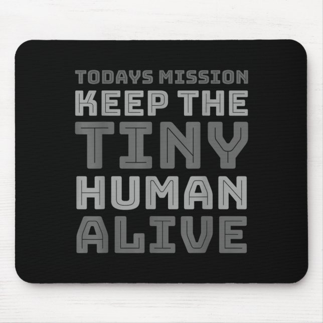 Mousepad New Dad Designs Funny Father Keep The Tiny Human A (Frente)