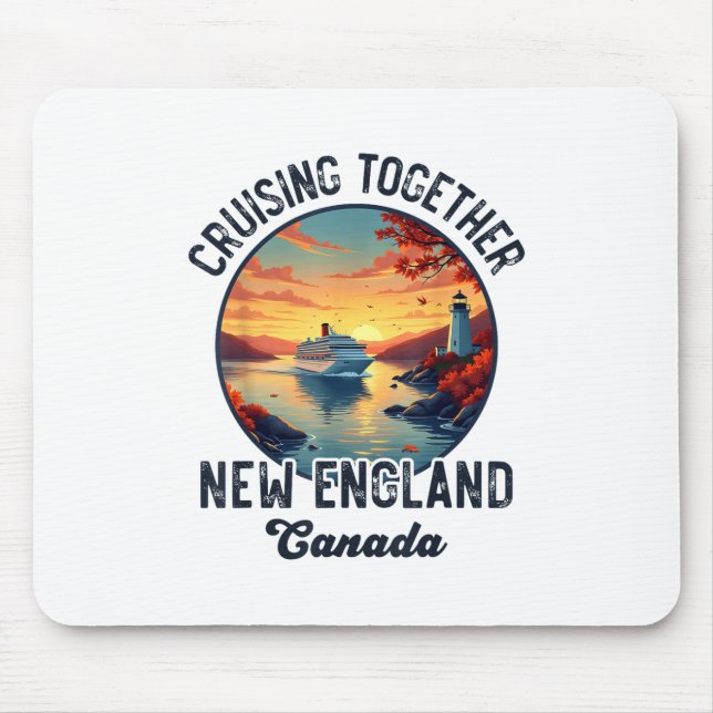 Mousepad New England Canada Cruise, Cruising Juntos Caem (Frente)