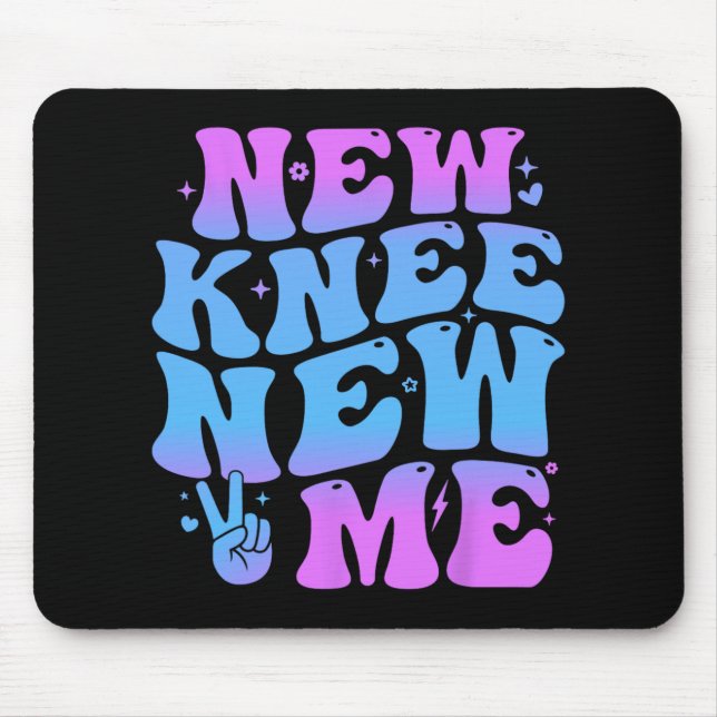 Mousepad New Knee New Me Funny Knee Replacement Surgery Rec (Frente)