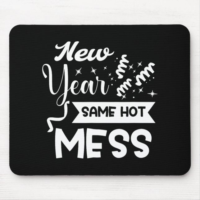 Mousepad New Year Same Mess Funny New Year's Eve  (Frente)