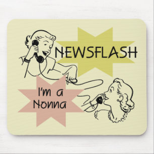 Mousepad Newsflash eu sou camiseta e presentes de um Nonna