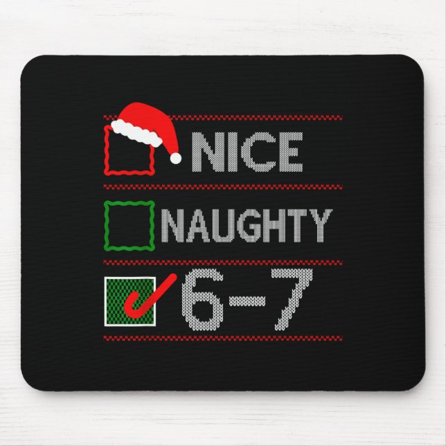 Mousepad Nice Naughty 6 7 Meme 67 Christmas Six Seven Sweat (Frente)