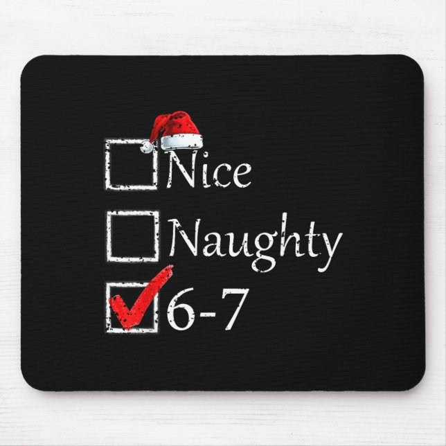 Mousepad Nice Naughty 6 7 Meme 67 Christmas Six Seven Xmas  (Frente)