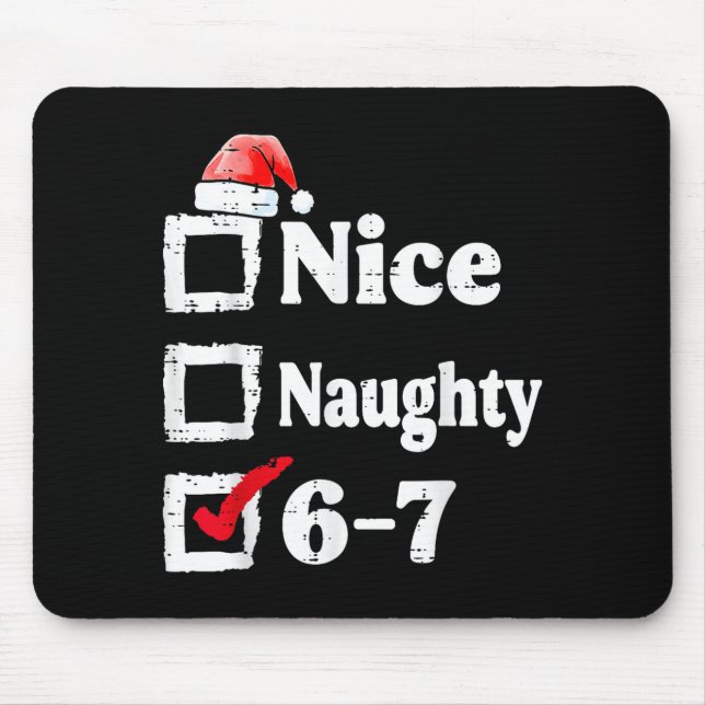 Mousepad Nice Naughty 6 7 Meme 67 Christmas Six Seven Xmas  (Frente)