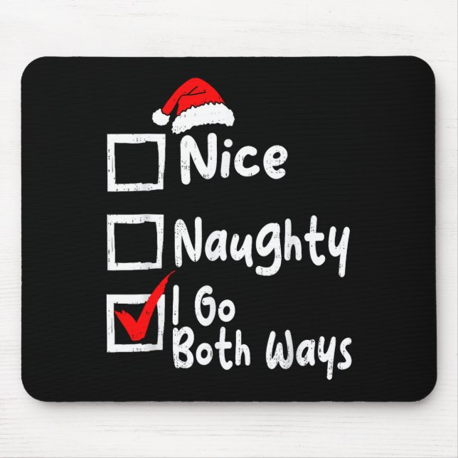 Mousepad Nice Naughty I Go Both Ways Funny Christmas List F (Frente)