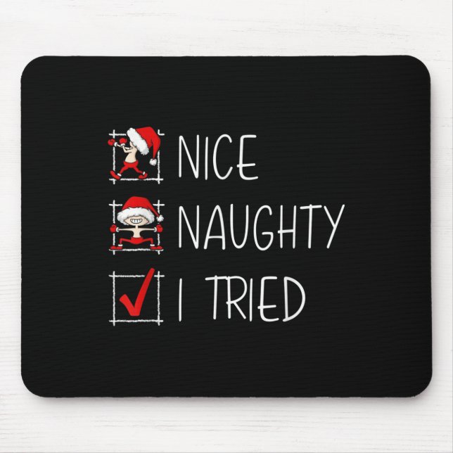 Mousepad Nice Naughty I Tried Christmas List Funny Family X (Frente)