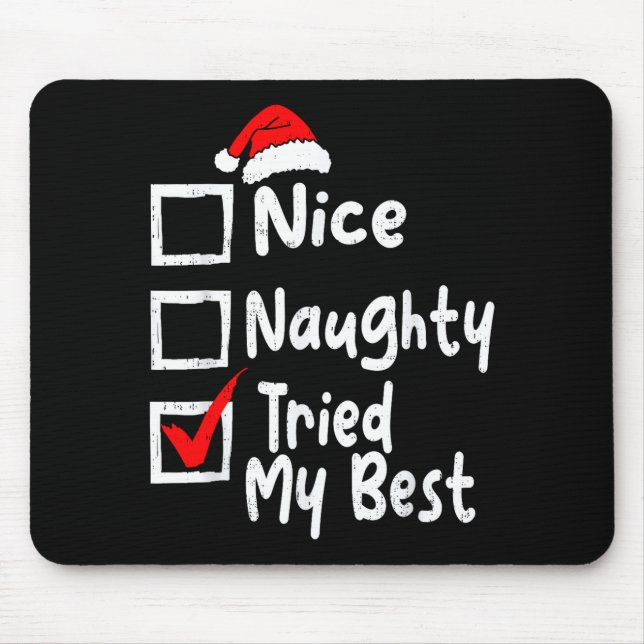 Mousepad Nice Naughty Tried My Funny Christmas List Family  (Frente)