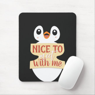 Mousepad Nice to meet with me: Customizable penguin sign