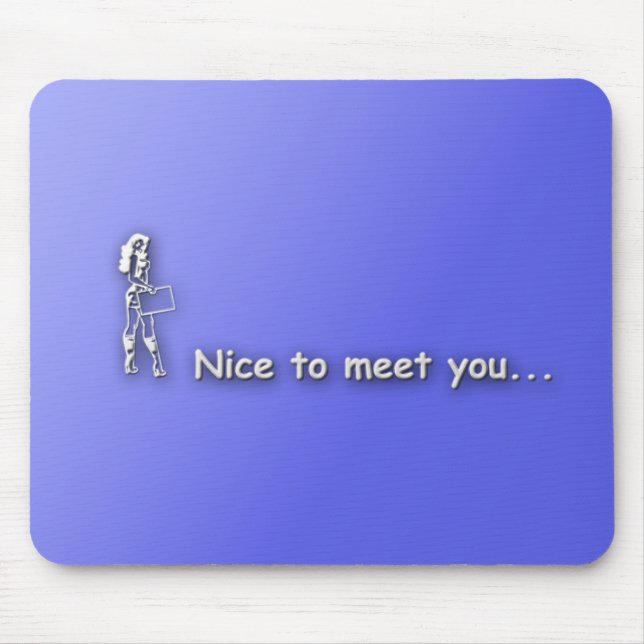 Mousepad nicetomeetyou (Frente)