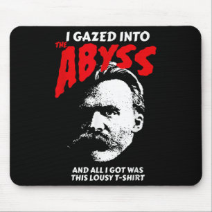 Mousepad Nietzsche - Eu Olhei Para O Abismo E Consegui Isto