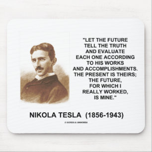 Mousepad Nikola Tesla Deixa O Futuro Dizer A Verdade Citaçã