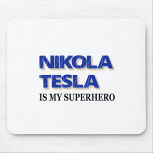 Mousepad Nikola Tesla É Minha Super-Herói