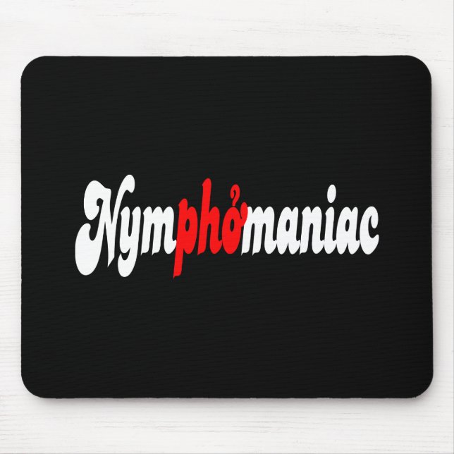 Mousepad Ninfomaníaco (Frente)