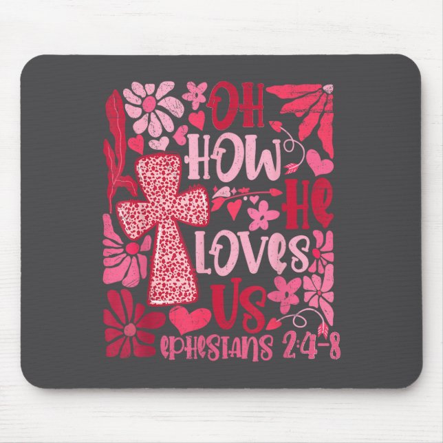 Mousepad Nk Floral Oh How He Loves Us Boho Bible Verse Chri (Frente)