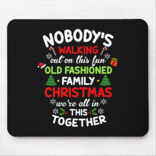 Mousepad Nobodys Saindo Sobre Esse Velho Christma Moçado