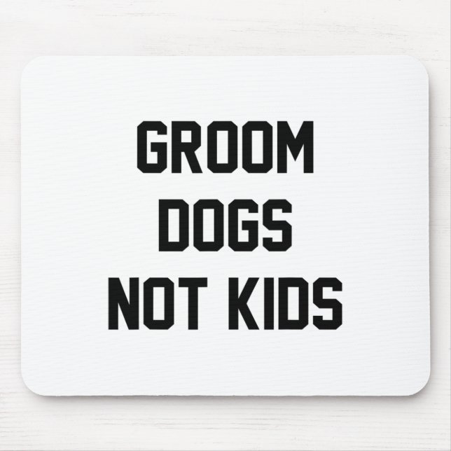 Mousepad Noivo Cães Não Crianças Engraçado  (Frente)