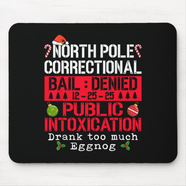 Mousepad Norte Le Correcional Embriaguez Pública Eggnog C (Frente)