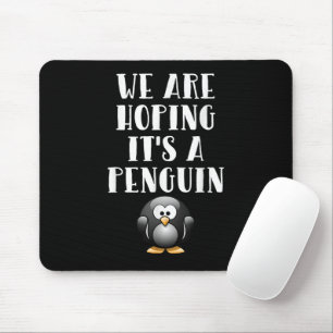Mousepad Nós Estamos Esperando que Seja Um Pinguim Mulher G