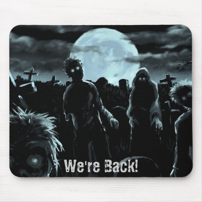 Mousepad Nós estamos para trás - estilo do zombi! (Frente)