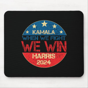 Mousepad Nós Lutamos Para Ganhar 2024 Kamala Harris Para A
