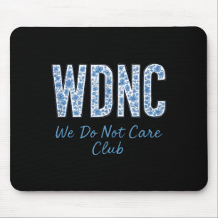 Mousepad Nós Não Nos Importamos Clube