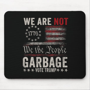 Mousepad Nós Não Somos Garbyge Votetrump 2024 Trump Support