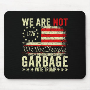 Mousepad Nós Não Somos Lixo Votetrump 2025 Apoiador de Trum