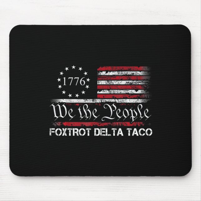 Mousepad Nós O Povo Taco Foxtrot Delta Taco 1  (Frente)