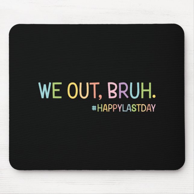 Mousepad Nós, Professores Felizes No Dia Passado Da Escola  (Frente)