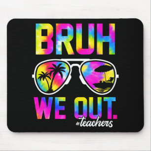Mousepad Nós, Professores No Verão, Tie Dye No Dia Passado