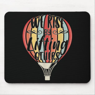 Mousepad Nós Subimos Ao Levantar Outros Balão De Ar Engraça