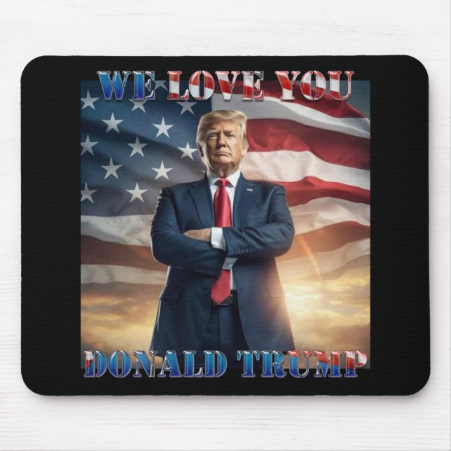 Mousepad Nós Te Amamos Donald Trump (Frente)