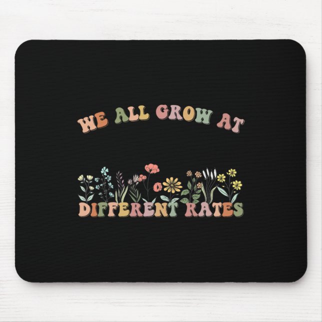 Mousepad Nós Todos Crescemos em Ritmos Diferentes Sped Prof (Frente)