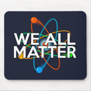 Mousepad NÓS TODOS IMPORTAMOS Ciência