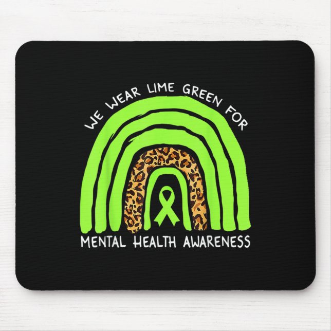 Mousepad Nós Vestimos O Verde limão Rainbow Para Saber Da S (Frente)